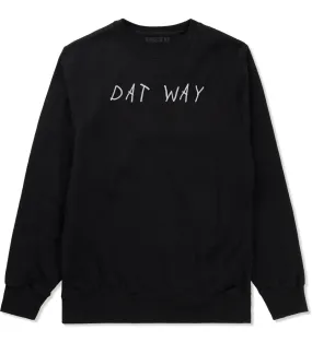 Dat Way Font Mens Crewneck Sweatshirt