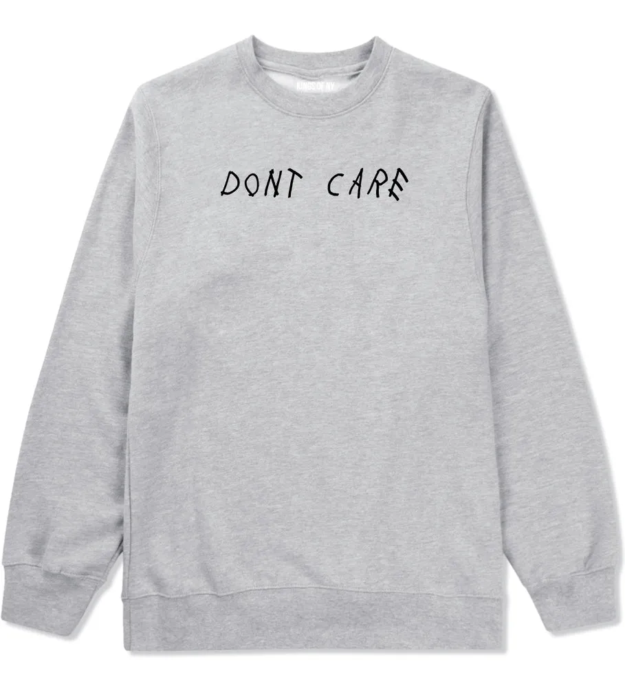 Dont Care Mens Crewneck Sweatshirt