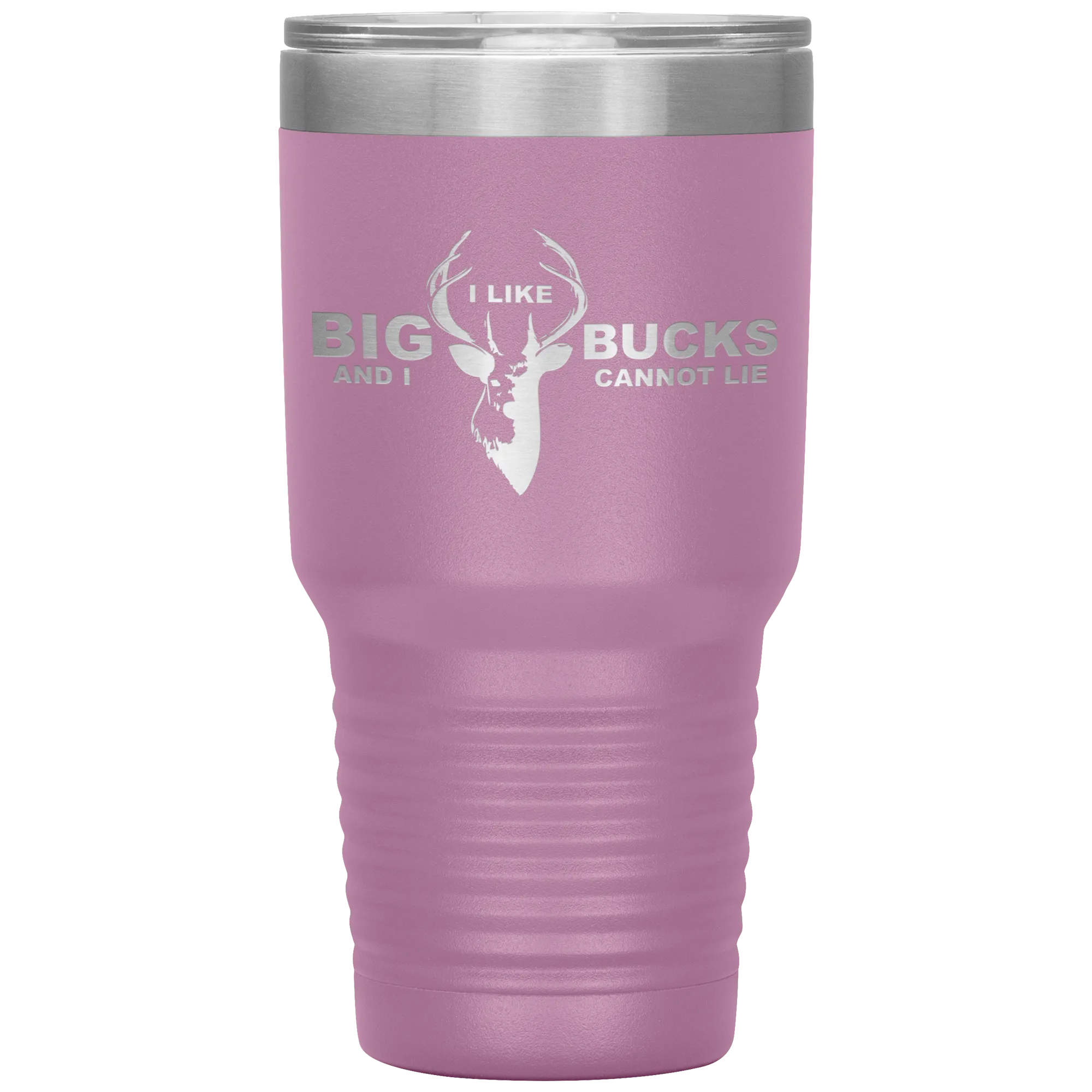 I Like Big Bucks And I Cannot Lie Tumbler