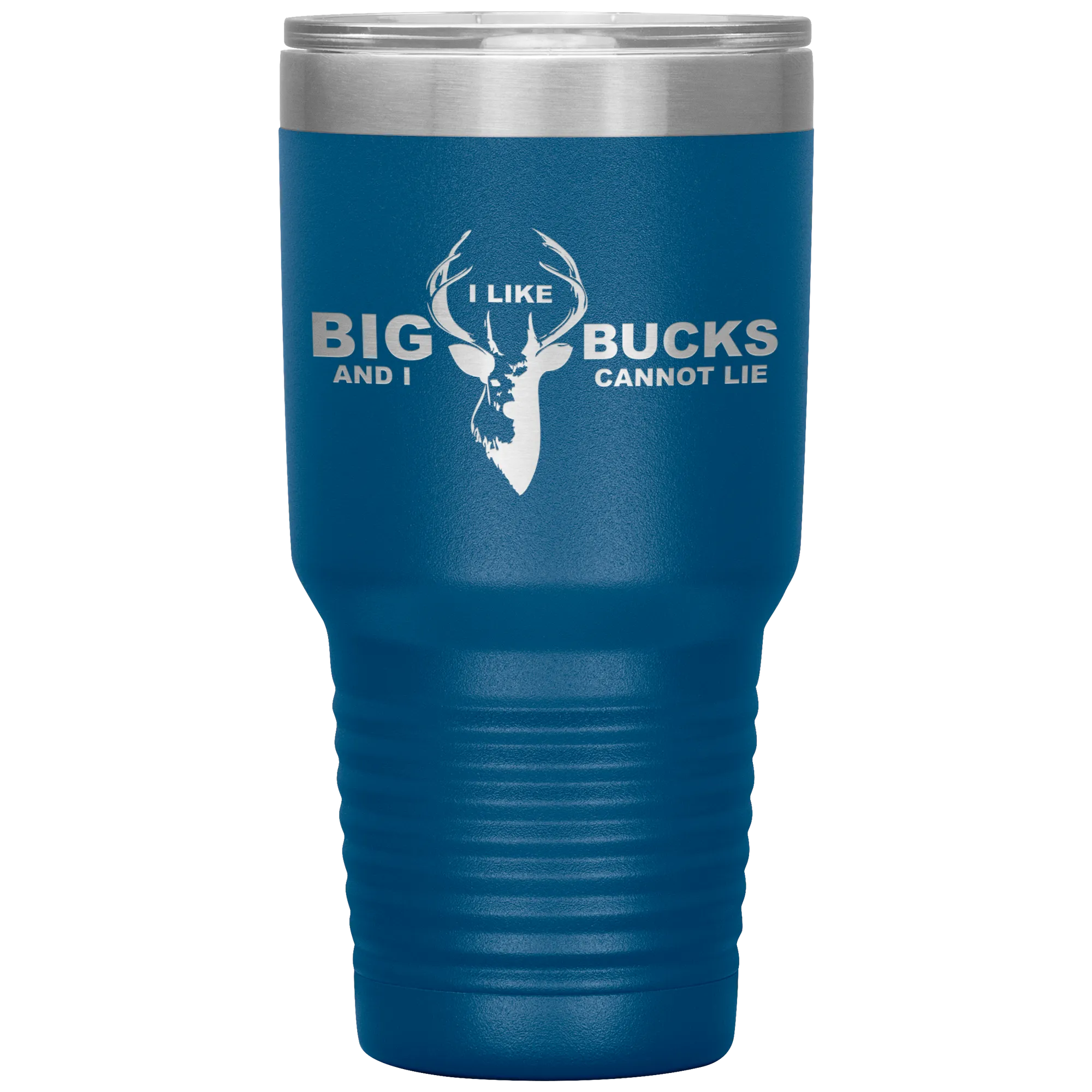 I Like Big Bucks And I Cannot Lie Tumbler